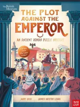 British Museum: The Plot Against the Emperor (An Ancient Roman Puzzle Mystery), Paperback/Andy Seed