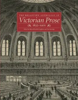 Broadview Anthology of Victorian Prose, 1832-1900, Paperback/***