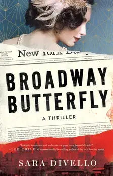Broadway Butterfly. A Thriller, Paperback/Sara DiVello