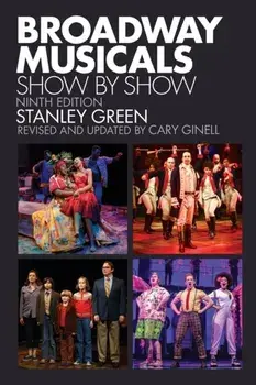 Broadway Musicals. Show by Show, Paperback/Cary Ginell