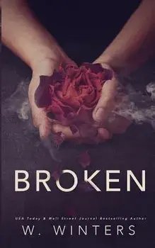 Broken: A Dark Romance, Paperback/Willow Winters
