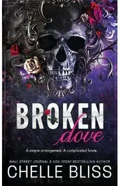 Broken Dove: Special Edition - Chelle Bliss