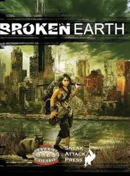 Broken Earth (Savage Worlds), Hardcover/Matthew J. Hanson
