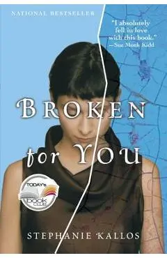 Broken for You - Stephanie Kallos