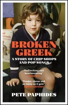 Broken Greek. WINNER OF THE RSL CHRISTOPHER BLAND PRIZE 2021, Paperback/Pete Paphides