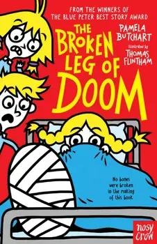 Broken Leg of Doom, Paperback/Pamela Butchart