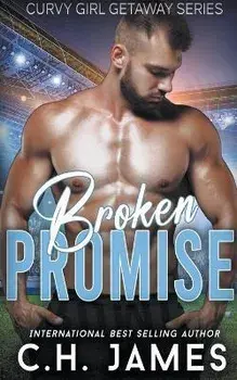 Broken Promise, Paperback/C. H. James