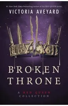 Broken Throne: A Red Queen Collection - Victoria Aveyard