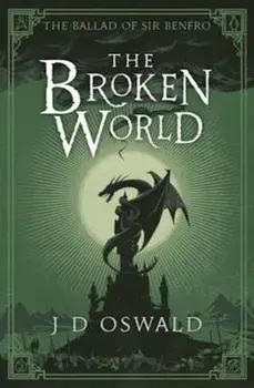 Broken World, Paperback/J.D. Oswald