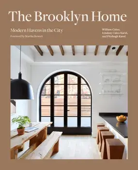 Brooklyn Home. Modern Havens in the City, Hardback/Lyndsey Caleo