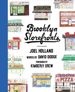 Brooklyn Storefronts. Illustrations of the Iconic NYC Borough's Best-Loved Spots, Hardback/***