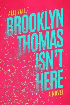 Brooklyn Thomas Isn't Here, Paperback/Alli Vail