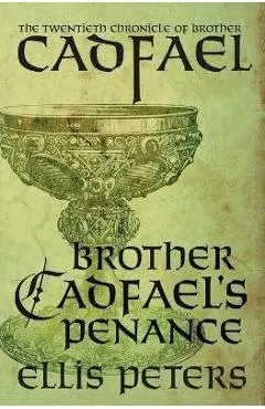 Brother Cadfael's Penance - Ellis Peters