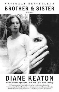 Brother & Sister: A Memoir - Diane Keaton