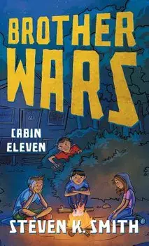 Brother Wars: Cabin Eleven, Hardcover/Steven K. Smith