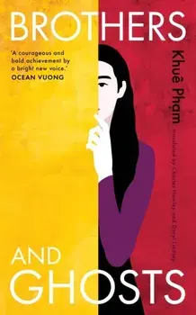Brothers and Ghosts, Paperback/Khue Pham