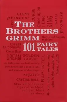 Brothers Grimm: 101 Fairy Tales. 2nd Edition, Paperback/Jacob Grimm