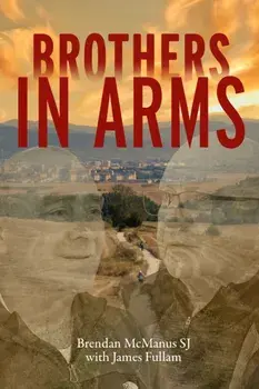 Brothers in Arms, Paperback/Brendan (SJ) McManus