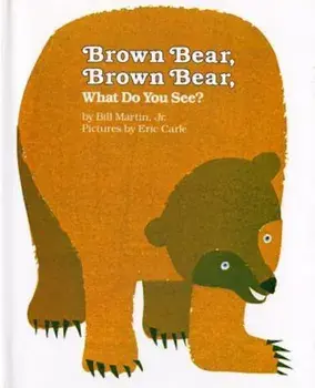 Brown Bear, Brown Bear, What Do You See', Hardcover/Bill Martin