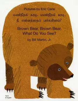 Brown Bear, Brown Bear, What Do You See? In Tamil and English. Revised ed., Paperback/Bill, Jr. Martin