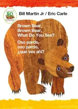 Brown Bear, Brown Bear, What Do You See' / Oso Pardo, Oso Pardo, Que Ves Ahi' (Bilingual Board Book - Spanish Edition), Hardcover/Bill Martin