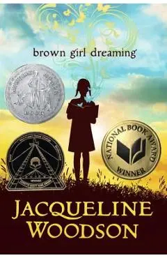 Brown Girl Dreaming - Jacqueline Woodson