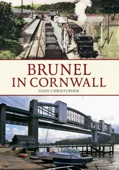 Brunel in Cornwall, Paperback/John Christopher