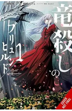 Brunhild the Dragonslayer, Vol. 1 (Manga) - Yuiko Agarizaki