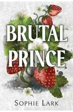 Brutal Prince - Sophie Lark