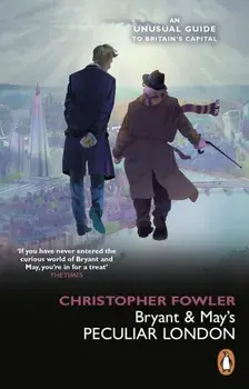 Bryant & May's Peculiar London, Paperback/***