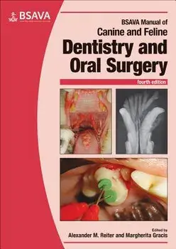 BSAVA Manual of Canine and Feline Dentistry and Oral Surgery, Paperback/Alexander M. Reiter