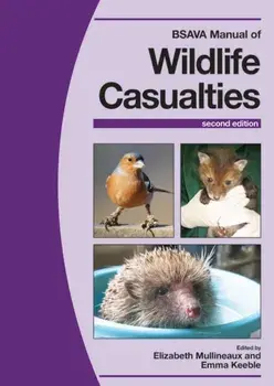 BSAVA Manual of Wildlife Casualties. 2nd Edition, Paperback/***