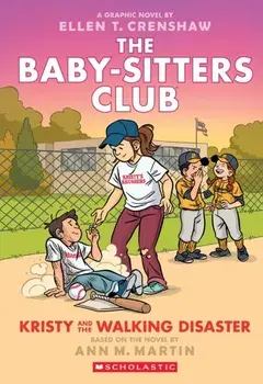 BSCG #16: Kristy and the Walking Disaster, Paperback/Ann M. Martin