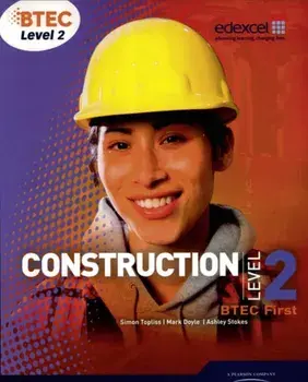 BTEC Level 2 First Construction Student Book, Paperback/Ashley Stokes
