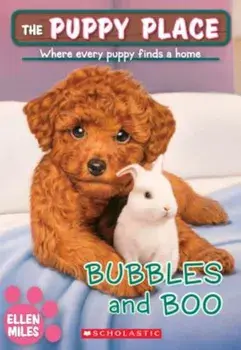 Bubbles and Boo (the Puppy Place '44), Paperback/Ellen Miles