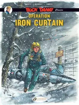 Buck Danny Classics Vol. 5: Operation Iron Curtain, Paperback/Frederic Marniquet