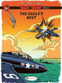 Buck Danny Classics Vol. 8: The Eagle's Nest, Paperback/Frederic Marniquet