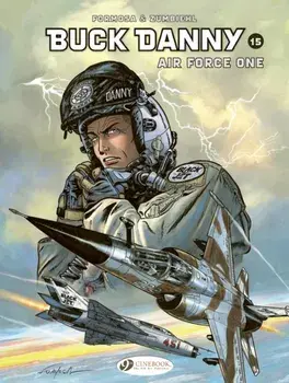 Buck Danny Vol. 15: Air Force One, Paperback/Frederic Zumbiehl