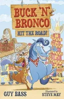 Buck 'n' Bronco. Hit the Road, Paperback/Guy Bass