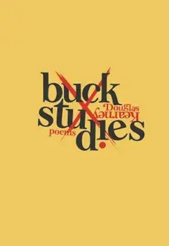 Buck Studies, Paperback/Douglas Kearney