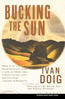 Bucking the Sun, Paperback/Ivan Doig