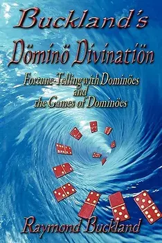 Buckland's Domino Divination, Paperback/Raymond Buckland