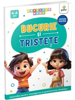 Bucurie si tristete. Emotiile mele/***