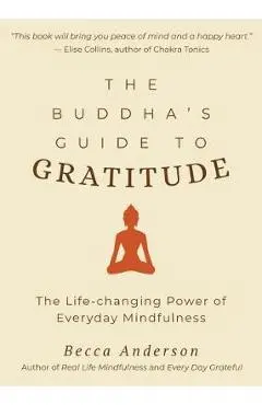 Buddha's Guide to Gratitude - Becca Andersen