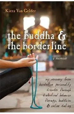 Buddha & The Borderline - Kiera Van Gelder