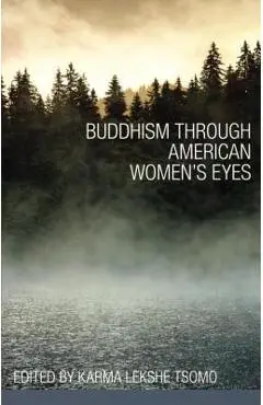 Buddhism through American Women's Eyes - Karma Lekshe Tsomo