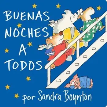 Buenas Noches A Todos, Hardcover/Sandra Boynton