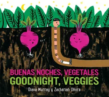 Buenas Noches, Vegetales/Goodnight, Veggies, Board Books/Diana Murray