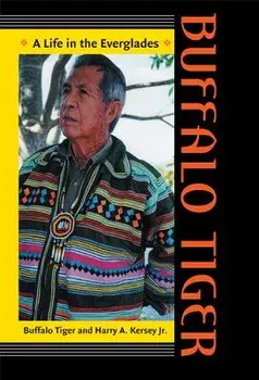 Buffalo Tiger: A Life in the Everglades, Paperback/Buffalo Tiger