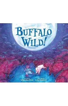 Buffalo Wild! - Deidre Havrelock